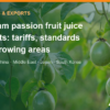 Vietnam Passion Fruit Juice Exports: Tariffs, Standards, Growing Areas – AgrifoodV