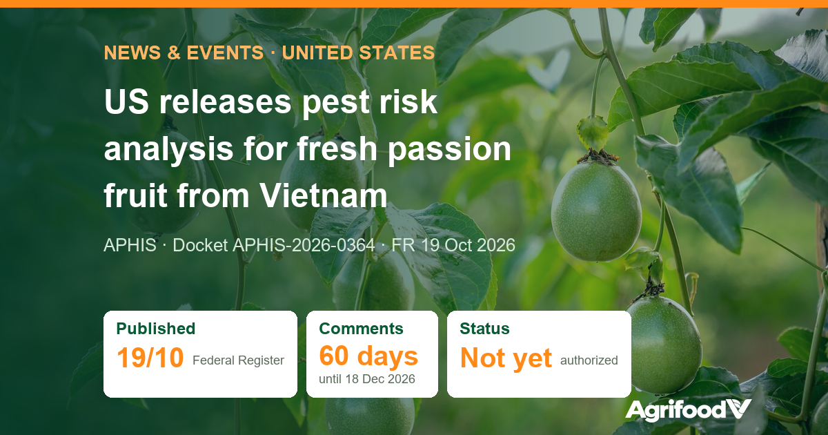 US releases pest risk analysis for fresh passion fruit from Vietnam