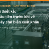 Bài 1 hành trình xây nhà máy chế biến xuất khẩu: đề bài thiết kế